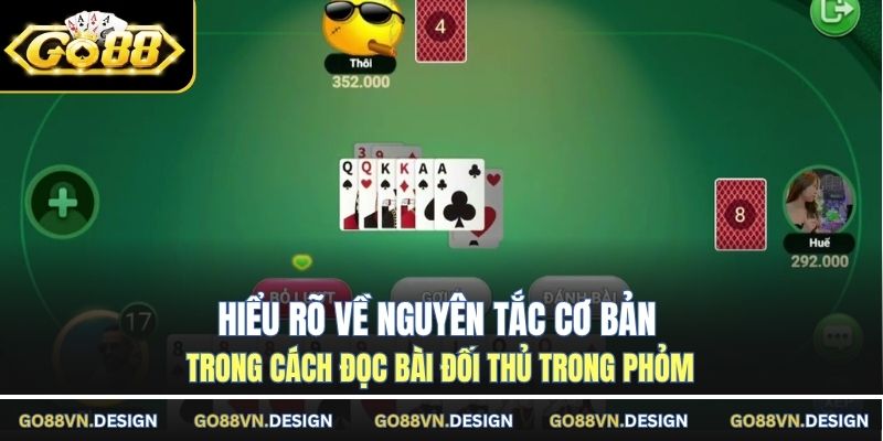 Bật Mí Cách Đọc Bài Đối Thủ Trong Phỏm Cực Giúp Thắng Dễ 2 Hiểu rõ về nguyên tắc cơ bản trong cách đọc bài đối thủ trong phỏm